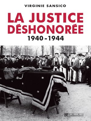 cover image of La justice déshonorée 1940-1944